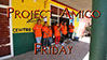 Friday with Project Amigo
