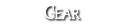 Gear