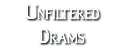 Unfiltered Drams